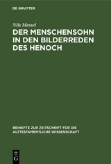 Der Menschensohn in den Bilderreden des Henoch - Nils Messel