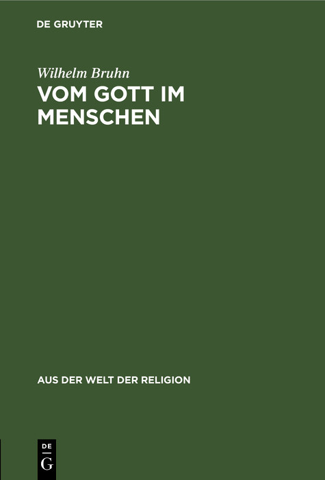 Vom Gott im Menschen - Wilhelm Bruhn