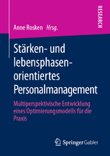 St&auml;rken- und lebensphasenorientiertes Personalmanagement - 
