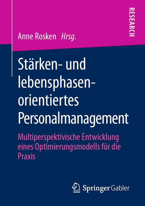 St&auml;rken- und lebensphasenorientiertes Personalmanagement - 