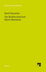 Der Briefwechsel mit Marin Mersenne -  Ren&eacute; Descartes
