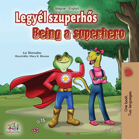 Legy&eacute;l szuperhős Being a Superhero -  Liz Shmuilov