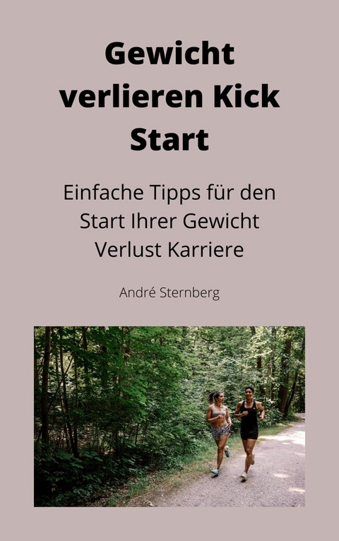 Gewicht verlieren Kick Start - Andre Sternberg