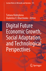 Digital Future Economic Growth, Social Adaptation, and Technological Perspectives - 