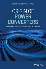Origin of Power Converters - Tsai-Fu Wu, Yu-Kai Chen
