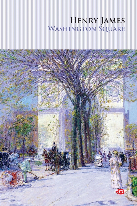 Washington Square -  Henry James