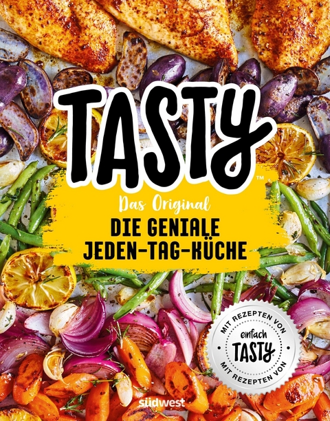 Tasty Das Original - Die geniale Jeden-Tag-K&uuml;che -  Tasty