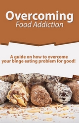 Overcoming Food Addiction - Sarah Meekes