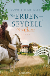 Die Erben von Seydell - Das Gest&uuml;t - Sophie Martaler