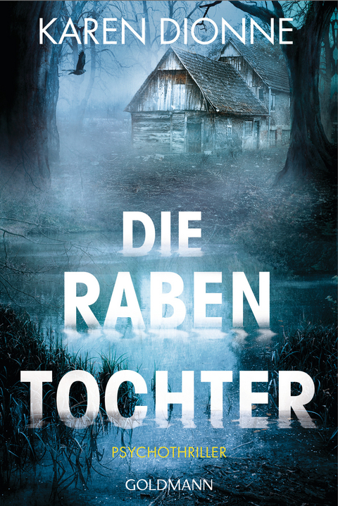 Die Rabentochter - Karen Dionne