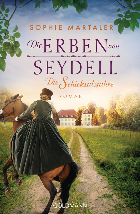 Die Erben von Seydell - Die Schicksalsjahre - Sophie Martaler