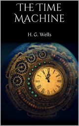 The Time Machine - H. G. Wells