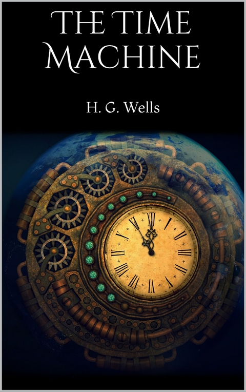 The Time Machine - H. G. Wells