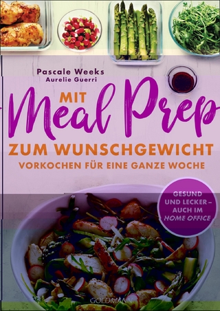 Mit Meal Prep zum Wunschgewicht
