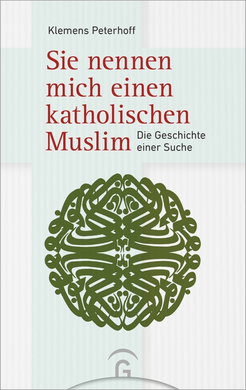 Sie nennen mich einen katholischen Muslim - Klemens Peterhoff