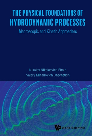 PHYSICAL FOUNDATIONS OF HYDRODYNAMIC PROCESSES, THE