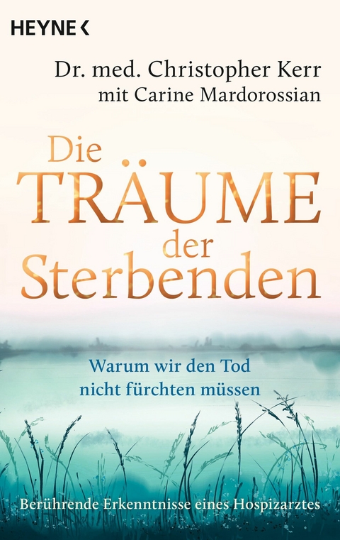 Die Tr&auml;ume der Sterbenden - Christopher Kerr, Carine Mardorossian