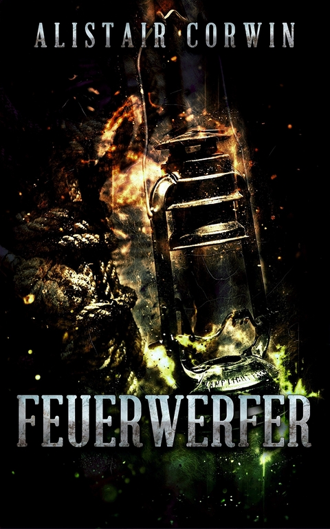 Feuerwerfer - Alistair Corwin