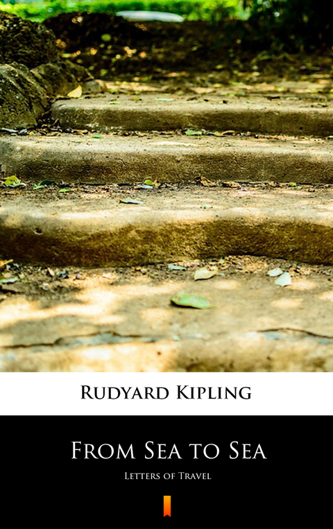From Sea to Sea - Rudyard Kipling