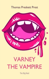 Varney the Vampire -  Thomas Preskett Prest