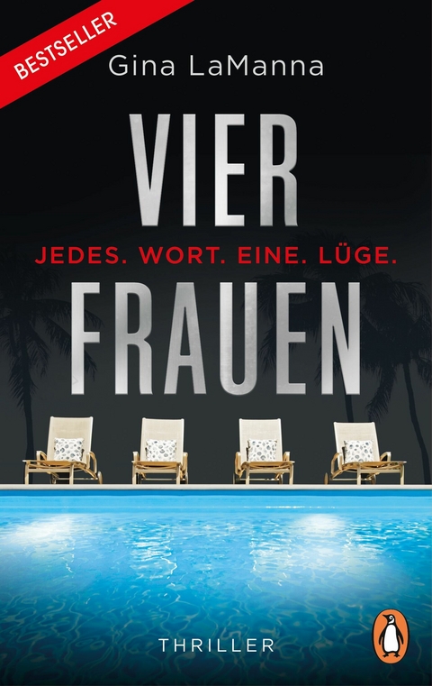 Vier Frauen - Jedes. Wort. Eine. L&uuml;ge. - Gina Lamanna