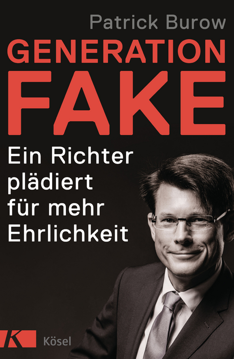 Generation Fake - Patrick Burow