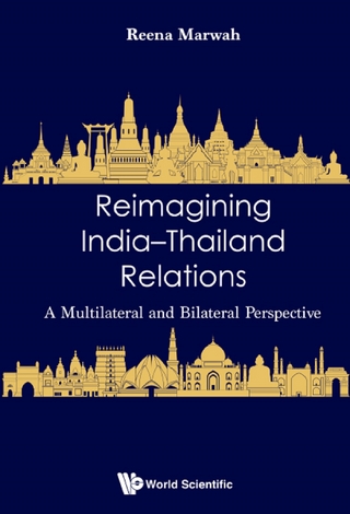 REIMAGINING INDIA-THAILAND RELATIONS