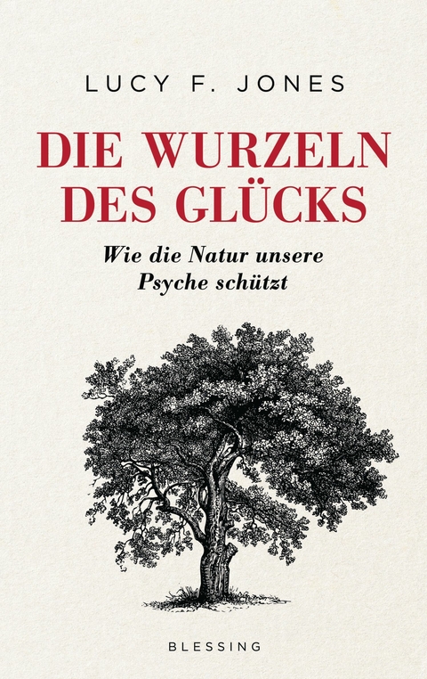 Die Wurzeln des Gl&uuml;cks - Lucy F. Jones