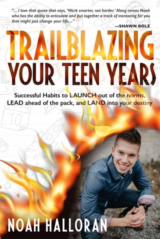 TRAILBLAZING YOUR TEEN YEARS