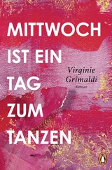Mittwoch ist ein Tag zum Tanzen - Virginie Grimaldi