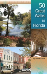 50 Great Walks in Florida - Lucy Beebe Tobias