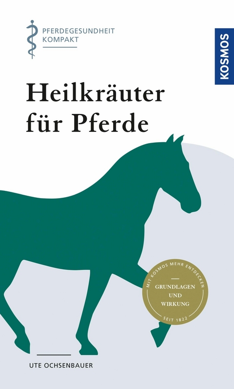 Heilkr&auml;uter f&uuml;r Pferde - Ute Ochsenbauer