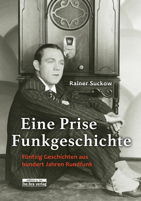 Eine Prise Funkgeschichte - Rainer Suckow