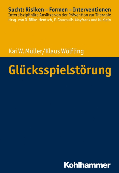 Gl&uuml;cksspielst&ouml;rung - Klaus W&ouml;lfling, Kai W. M&uuml;ller