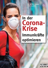 In der Corona-Krise Immunkr&auml;fte optimieren - Imre Kusztrich, Dr. med. Jan-Dirk Fauteck