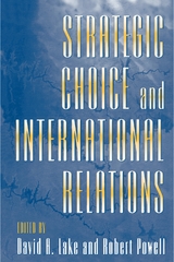 Strategic Choice and International Relations - 