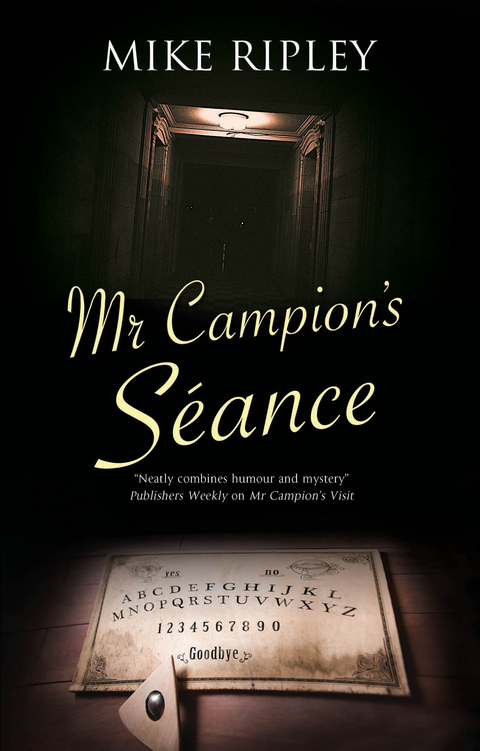 Mr Campion's S&eacute;ance - Mike Ripley