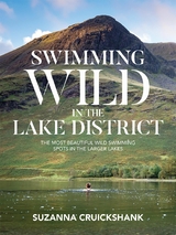 Swimming Wild in the Lake District -  Suzanna Cruickshank