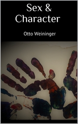 Sex & Character - Otto Weininger