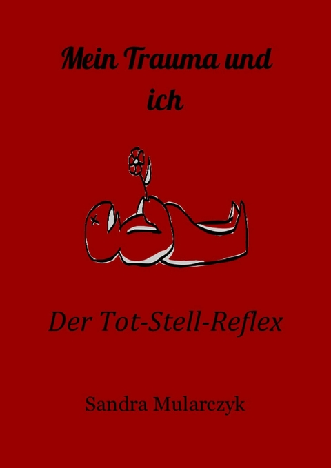 Mein Trauma und ich - Sandra Mularczyk