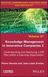 Knowledge Management in Innovative Companies 2 - Pierre Saulais, Jean-Louis Ermine
