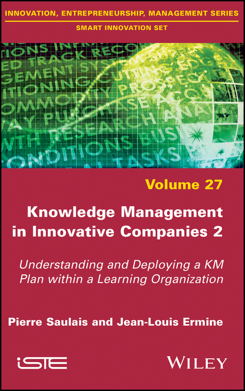 Knowledge Management in Innovative Companies 2 - Pierre Saulais, Jean-Louis Ermine