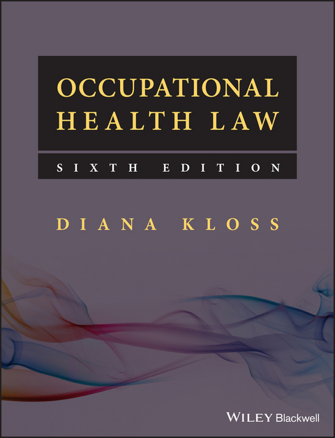 Occupational Health Law - Diana Kloss