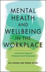 Mental Health and Wellbeing in the Workplace - Gill Hasson, Donna Butler
