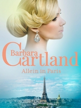 Allein in Paris -  Barbara Cartland