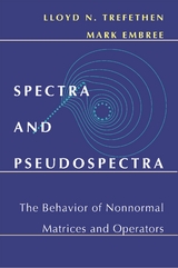 Spectra and Pseudospectra - Lloyd N. Trefethen, Mark Embree
