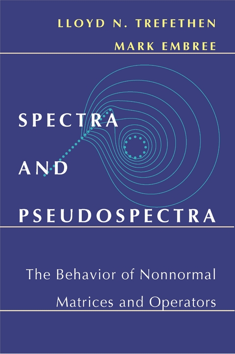 Spectra and Pseudospectra - Lloyd N. Trefethen, Mark Embree