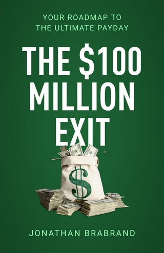 The $100 Million Exit