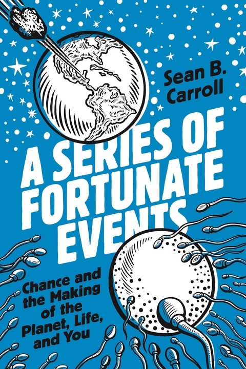 A Series of Fortunate Events - Sean B. Carroll