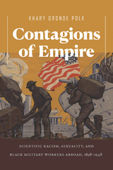 Contagions of Empire -  Khary Oronde Polk